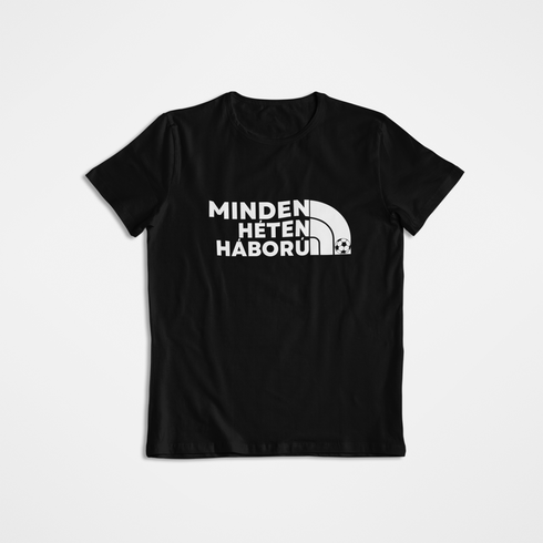Unisex póló - Minden héten háború